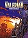 Valérian, Tome 16 : Otages de l'Ultralum by
