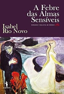 Livro A Febre das Almas Sensíveis