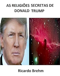 Livro AS RELIGIÕES SECRETAS DE DONALD TRUMP