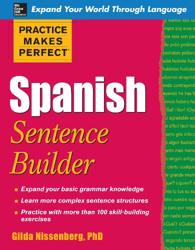 D0WNL0AD PDF Practice Makes Perfect Spanish Sentence Builder Practice 