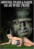Monsters, Pin-ups & Danger. The Art of Ric Frane (Out of Print) by 