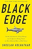 Black Edge: Inside Information, Dirty Money, and the Quest to Bring Down the Most Wanted Man on Wall Street cover