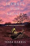 Secrets in the Stones (Dr. Thomas Silkstone Mystery)