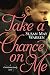 Take a Chance on Me (Christiansen Family Book 1) by Susan May Warren