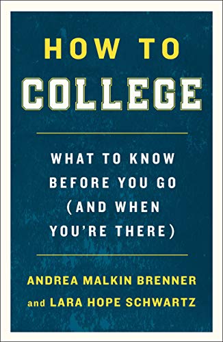 Book How to College: What to Know Before You Go (and When You're There) EPUB