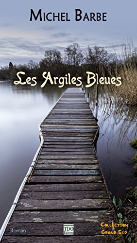 Les  argiles bleues