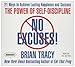 No Excuses!: The Power of Self-Discipline; 21 Ways to Achieve Lasting Happiness and Success