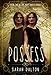 Possess (Mary Hades Book 2)