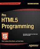 Image de Pro HTML5 Programming: Powerful APIs for Richer Internet Application Development (Expert's Voice in Web Development)