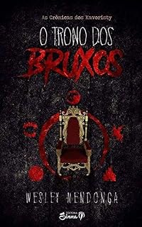 Livro O Trono dos Bruxos (As Crônicas dos Kavoristy)