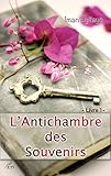 L'Antichambre des Souvenirs: Livre 1 (French Edition) by Iman Eyitayo
