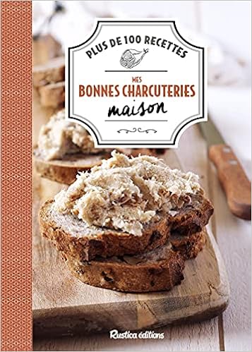 Mes Bonnes Charcuteries Maison Mes Bonnes Recettes Maison French Edition Guezille Caroline Chomel Soizic Ballureau Bruno Leclerc Yann Zimmer Francoise De Turckheim Lorene Amazon Com Books