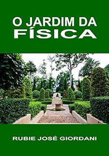 Livro O Jardim Da Física