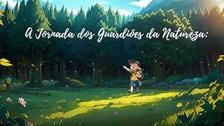 Livro A Jornada dos Guardiões da Natureza