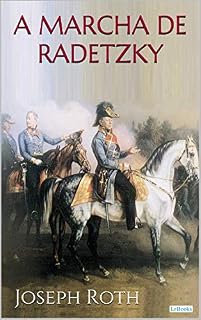 Livro A MARCHA DE RADETZKY - Joseph Roth