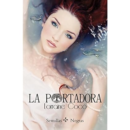 LA PORTADORA (Semillas Negras nº 1) LA PORTADORA (Semillas Negras nº 1)