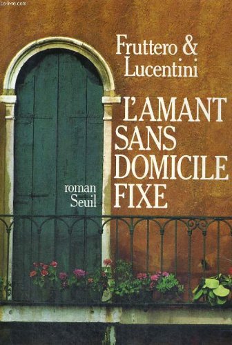 L'amant sans domicile fixe