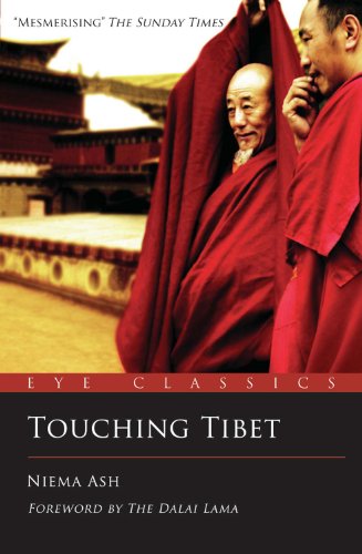 Touching Tibet: An Eye Classic (Eye Classics) by Niema Ash