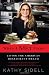 When I Met Food: Living the American Restaurant Dream by Kathy Sidell