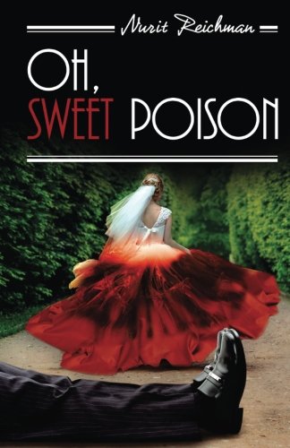 Oh, Sweet Poison