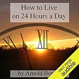 How to Live on 24 Hours a Day by 