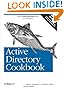 Active Directory Cookbook: Solutions for Administrators & Developers (Cookbooks (O'Reilly))