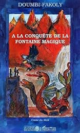 À la conquête de la fontaine magique