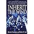Inherit the Wind: The Powerful Drama of the Greatest Courtroom Clash of the Century