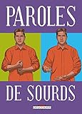 Paroles de sourds (French Edition) by