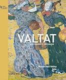 Valtat, indépendant et précurseur by 