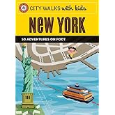 City Walks with Kids: New York: 50 Adventures on Foot