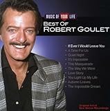 MUSIC OF YOUR LIFE:BEST OF ROBERT GOULET          