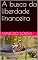 Livro A busca da liberdade financeira