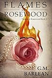 Flames of Rosewood: Book 2 (Rosewood Series)