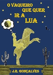 Livro O Vaqueiro que quer ir a Lua