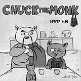Chuck The Monk - Empty fun: Catlike daily wisdom and the quest for the feline Self by Chuck The Monk, Carlos Eduardo Valencia Alfonso