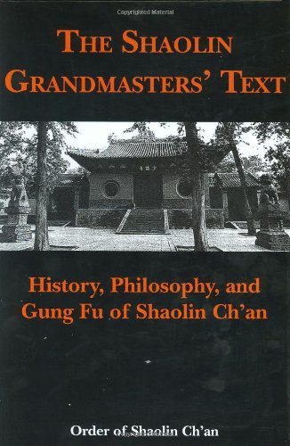 "The Shaolin Grandmasters' Text - History, Philosophy, and Gung Fu of Shaolin Ch'an by Order of Shaolin Ch'an (2005-01-15)" av Order of Shaolin Ch'an