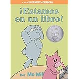 ¡Estamos en un libro! (Spanish Edition) (An Elephant and Piggie Book)