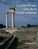 les plus beaux sites de la Gaule romaine by 