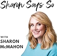 Sharon Says So