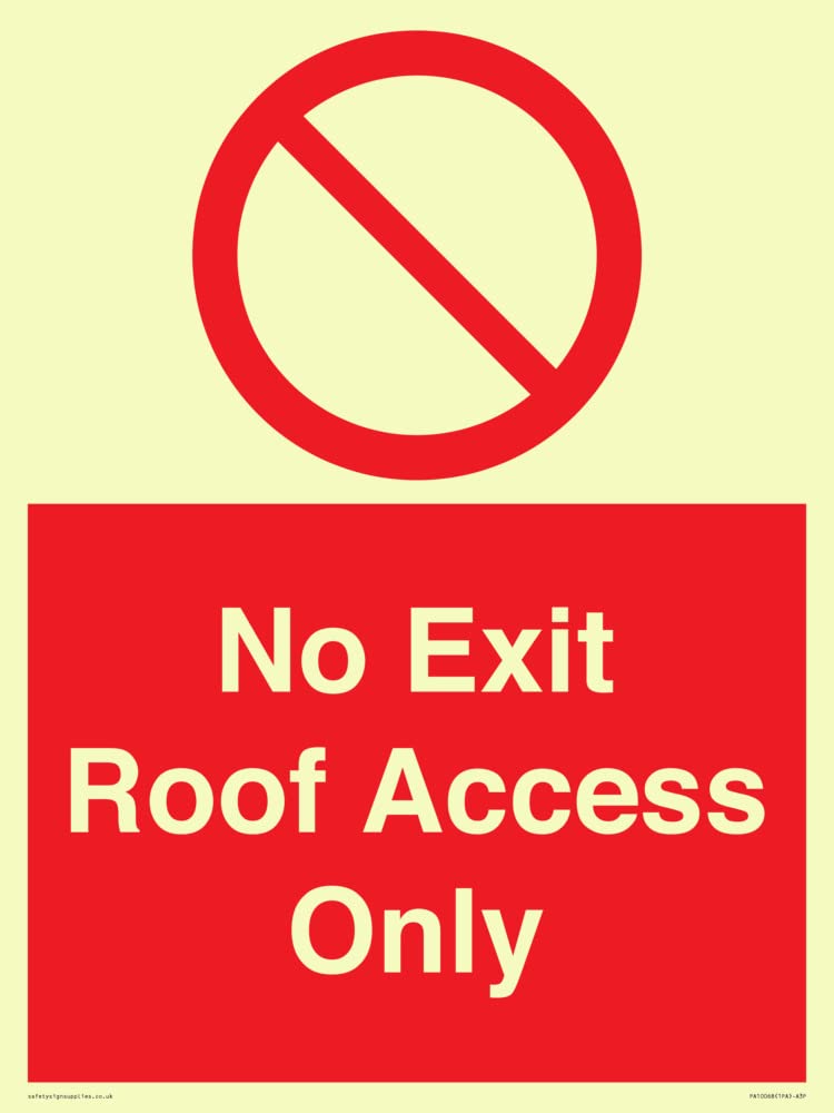 No Exit Roof Access Only Sign - 300x400mm - A3P