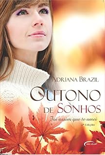 Livro Outono de Sonhos - Foi assim que te amei