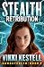 Stealth Retribution (Nanostealth Book 3) by Vikki Kestell