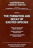 Formation and Decay of Excited Species, , 0444408029