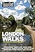 Time Out London Walks, Volume 2: 25 Walks by London Writers by Editors of Time Out
