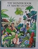 Front cover for the book The Wonder Book of Maori Legends by A. W. Reed