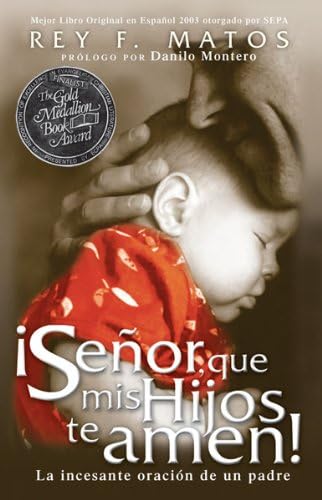 Señor, Que mis Hijos te Amen - Pocket Book: La incesante oración de un padre (Spanish Edition)