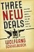 Three New Deals: Reflections on Roosevelt's America, Mussolini's Italy, and Hitler's Germany, 1933-1939
