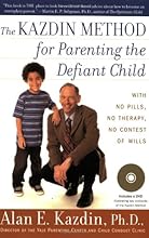 The Kazdin Method for Parenting the Defiant Child