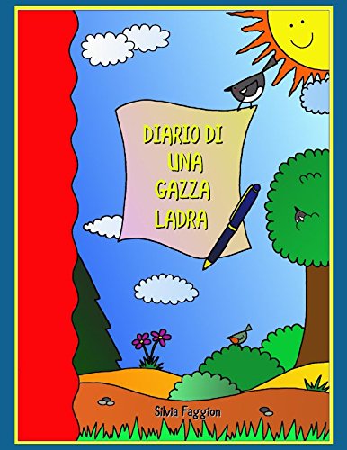 Diario di una Gazza Ladra: Eserciziario di grammatica per bambini della Scuola Primaria (Italian Edition)